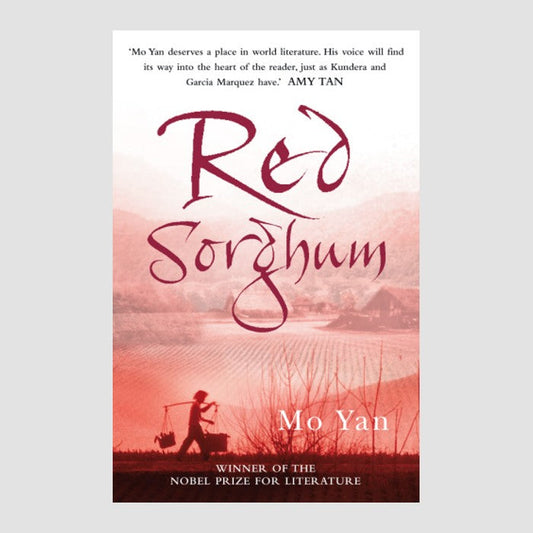 RED SORGHUM by MO YAN