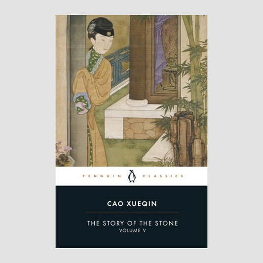 STORY OF THE STONE VOL 5 by CAO, XUEQIN