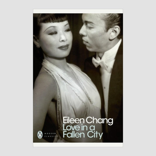 LOVE IN A FALLEN CITY & OTHER STORI by CHANG, EILEEN